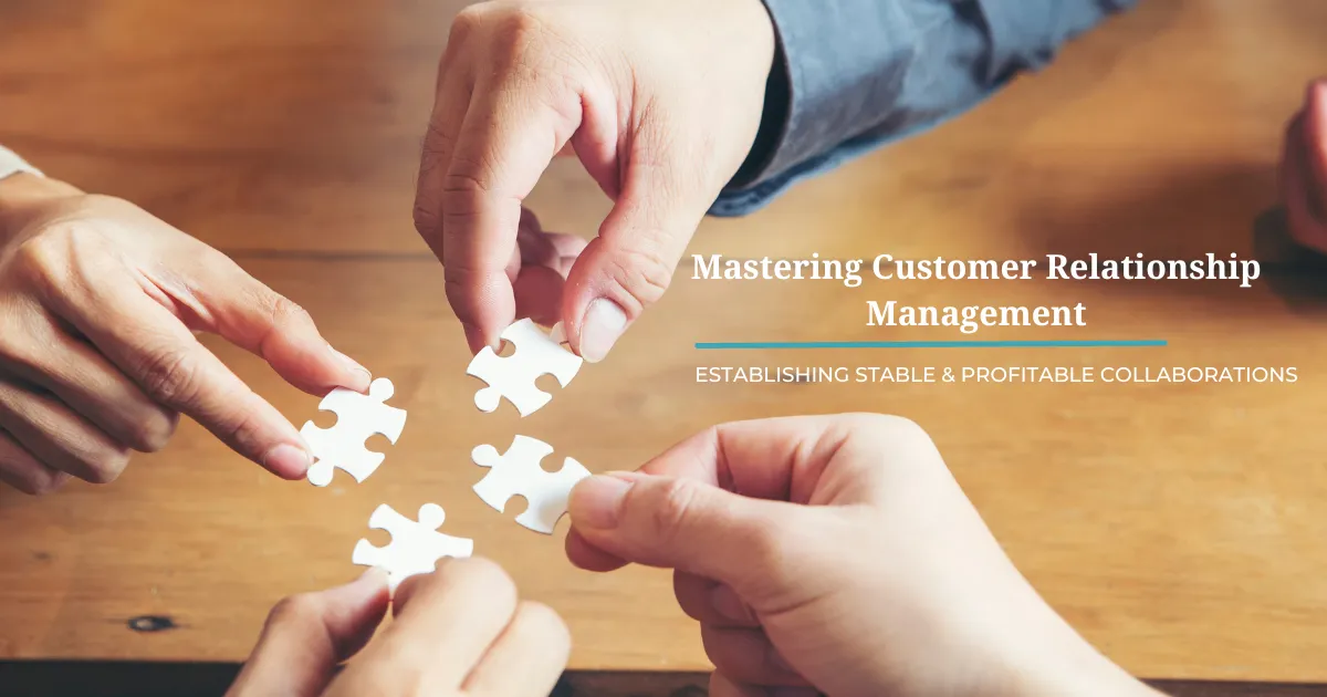 7 Strategies To Master Customer Relationship Management